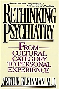 Rethinking Psychiatry: From Cultural Category to Personal Experience (Paperback)