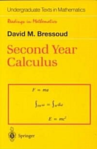 Second Year Calculus: From Celestial Mechanics to Special Relativity (Paperback, 1991. Corr. 4th)