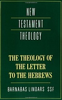The Theology of the Letter to the Hebrews (Paperback)