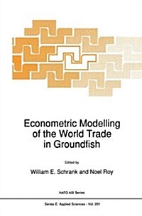 Econometric Modelling of the World Trade in Groundfish (Hardcover)