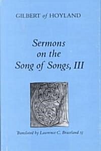 Sermons on the Song of Songs Volume 3 (Hardcover)