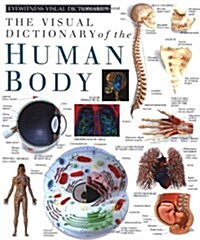 [중고] Eyewitness Visual Dictionaries: The Visual Dictionary of the Human Body (Hardcover)