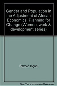 Gender and Population in the Adjustment of African Economies (Paperback)