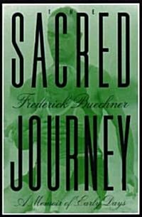 The Sacred Journey: A Memoir of Early Days (Paperback)
