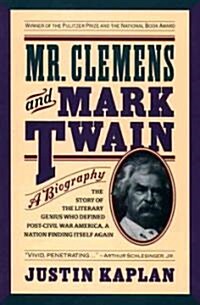Mr. Clemens and Mark Twain: A Biography (Paperback)