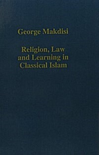 Religion, Law and Learning in Classical Islam (Hardcover)