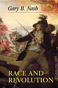 Race and Revolution (Paperback)