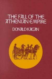 Fall of the Athenian Empire (Paperback, Revised)