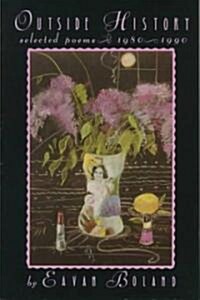 Outside History: Selected Poems, 1980-1990 (Paperback)