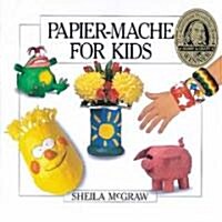 Papier-Mache for Kids (Paperback)