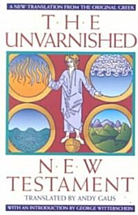 Unvarnished New Testament-OE (Paperback)