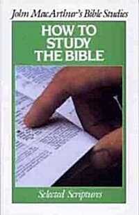 How to Study the Bible (Paperback)