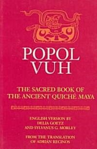 Popol Vuh: The Sacred Book of the Ancient Quiche Maya (Paperback)