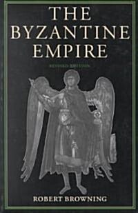 The Byzantine Empire (Paperback, 2, Revised)