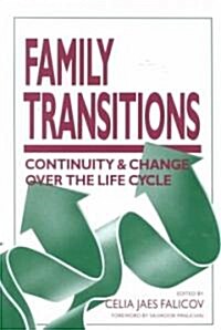 Family Transitions: Continuity and Change Over the Life Cycle (Paperback, Revised)