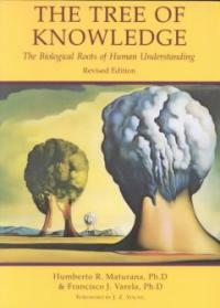 The tree of knowledge: the biological roots of human understanding Rev. ed