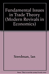 Fundamental Issues in Trade Theory (Hardcover, Reprint)