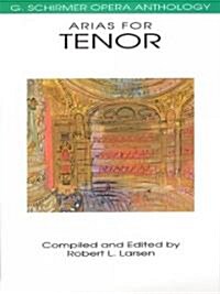 Arias for Tenor: G. Schirmer Opera Anthology (Paperback)