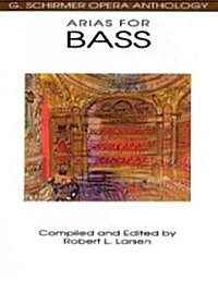 Arias for Bass: G. Schirmer Opera Anthology (Paperback)