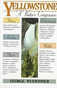 Yellowstone: A Visitors Companion (Paperback)