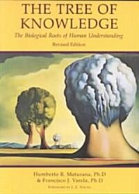 [중고] Tree of Knowledge: The Biological Roots of Human Understanding (Paperback, Rev)