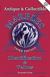 Antique and Collectible Marbles (Paperback, 3rd)