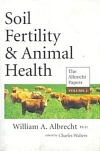 Soil Fertility & Animal Health (Paperback, Reprint)