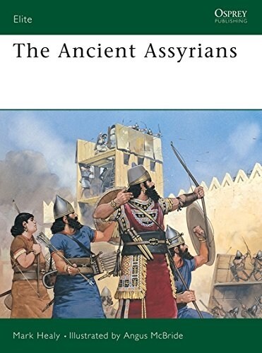 The Ancient Assyrians (Paperback)