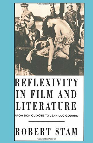 Reflexivity in Film and Culture: From Don Quixote to Jean-Luc Godard (Paperback)
