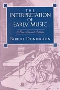 The Interpretation of Early Music (Paperback, New, Revised)