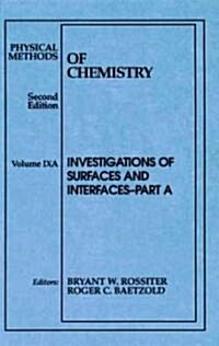 Physical Methods of Chemistry, Investigations of Surfaces and Interfaces (Hardcover, 2, Volume 9, Part)
