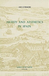 Artists and Aesthetics in Spain (Hardcover)