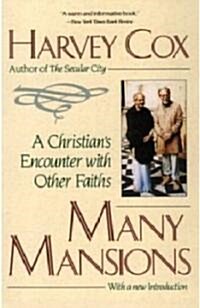 Many Mansions: A Christians Encounter with Other Faiths (Paperback)