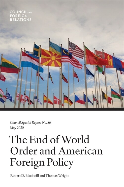 The End of World Order and American Foreign Policy (Paperback)