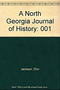 A North Georgia Journal of History (Hardcover)