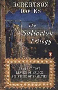 The Salterton Trilogy: Tempest-Tost; Leaven of Malice; A Mixture of Frailties (Paperback)