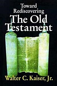 Toward Rediscovering the Old Testament (Paperback)