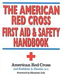 The American Red Cross First Aid and Safety Handbook (Paperback)