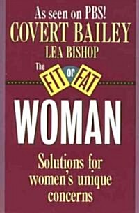The Fit or Fat Woman (Paperback)