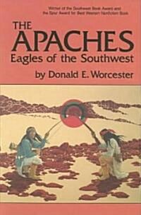 The Apaches, Volume 149: Eagles of the Southwest (Paperback, Revised)