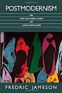 [중고] Postmodernism, Or, the Cultural Logic of Late Capitalism (Paperback)