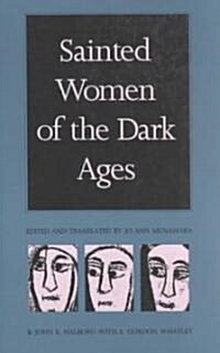 Sainted Women of the Dark Ages (Paperback)
