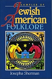 A Sampler of Jewish-American Folklore (Hardcover)