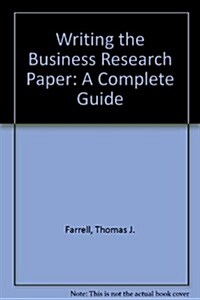 Writing the Business Research Paper (Paperback)