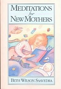 [중고] Meditations for New Mothers (Paperback)