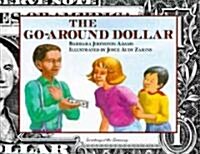 The Go-Around Dollar (Hardcover)
