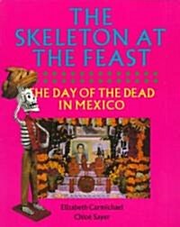 The Skeleton at the Feast (Paperback)