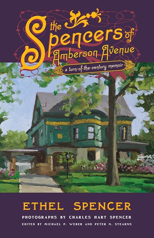 The Spencers of Amberson Avenue: A Turn-Of-The-Century Memoir (Paperback)