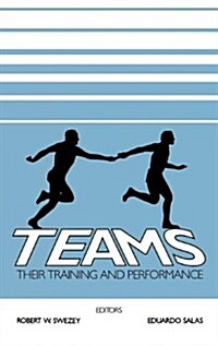 Teams: Their Training and Performance (Hardcover)