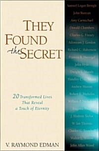 They Found the Secret: Twenty Lives That Reveal a Touch of Eternity (Paperback)